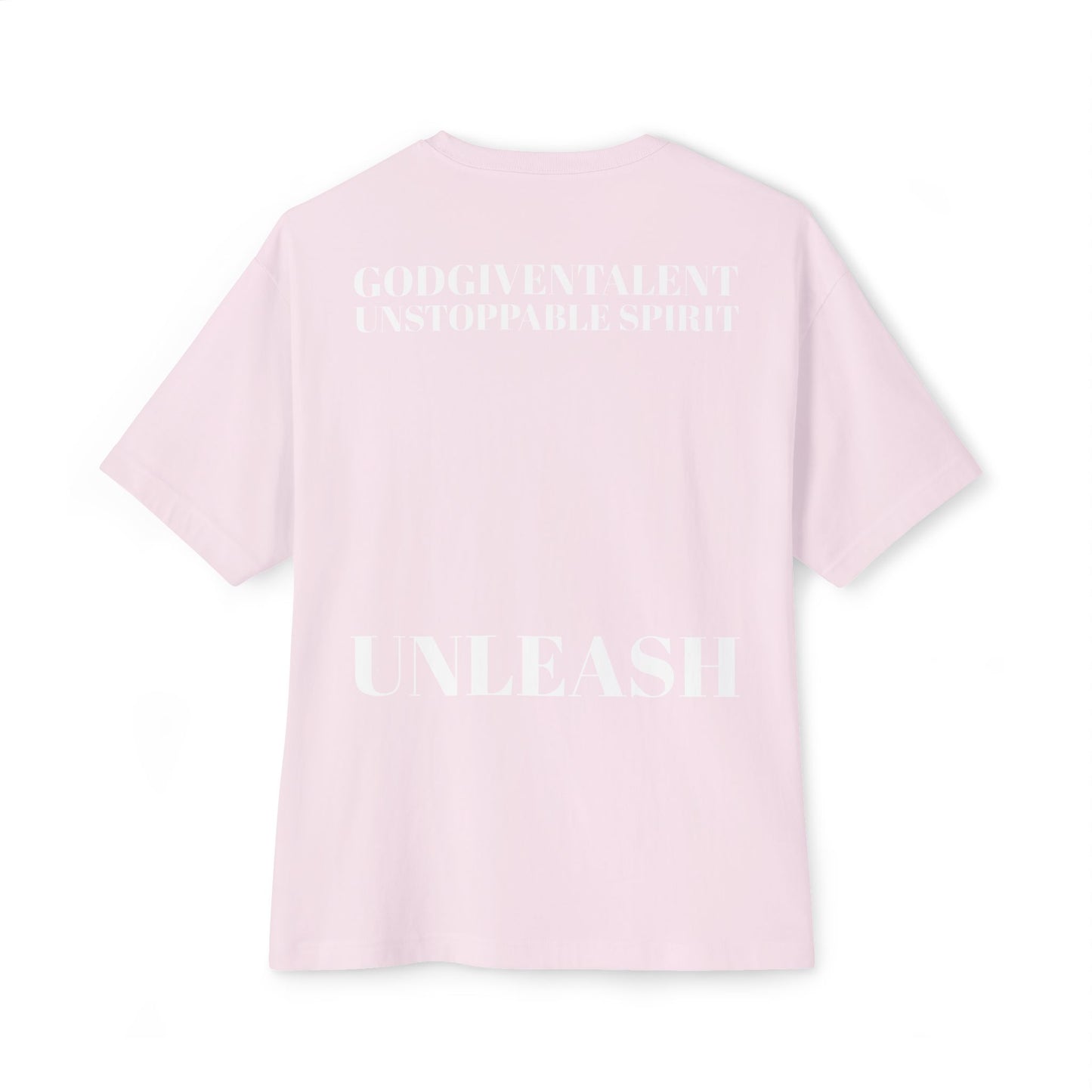 T Unstopable Unleash Oversized Tee (Unisex)